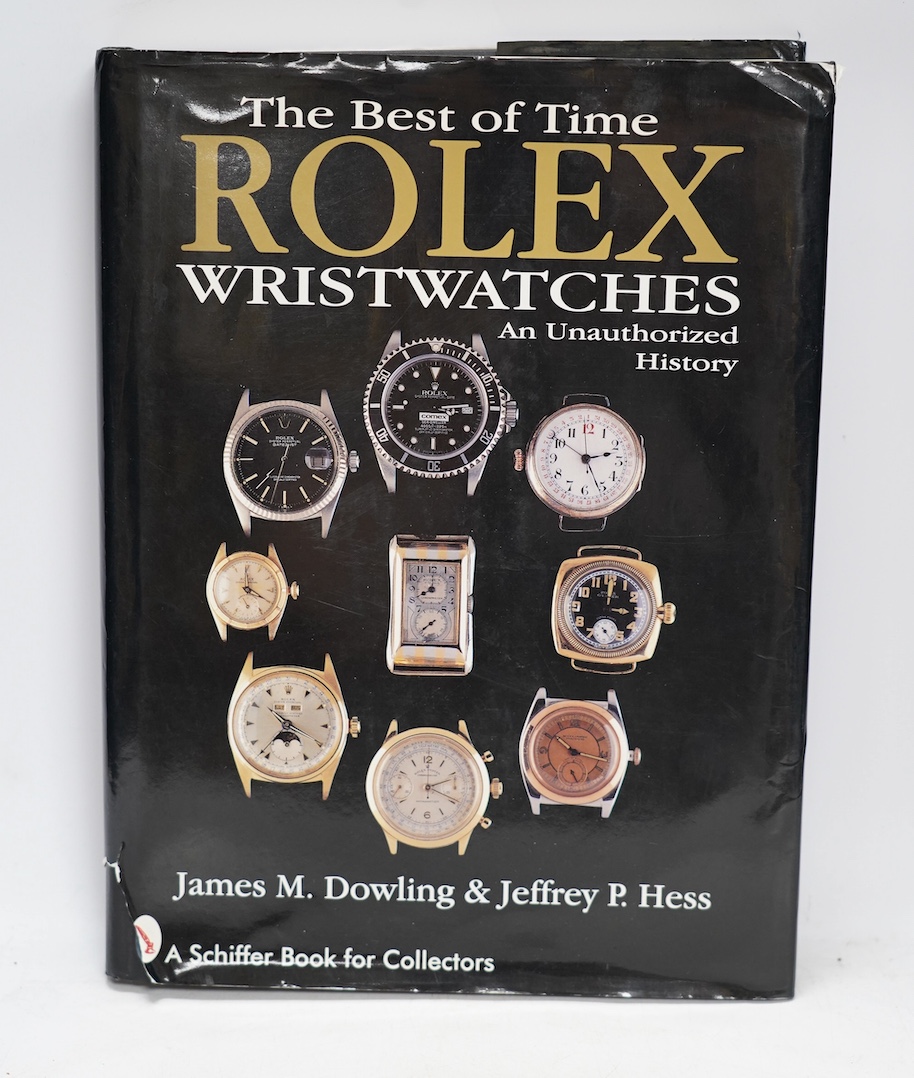 The Best of Time Rolex Wrist Watches. An Unauthorised History by Dowling & Hess, hardback with jacket, jacket torn. Condition - fair to good